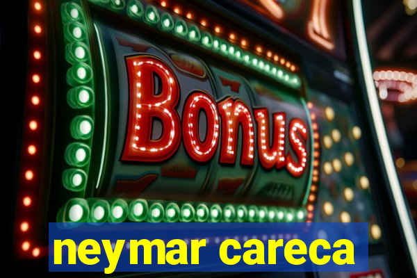 neymar careca